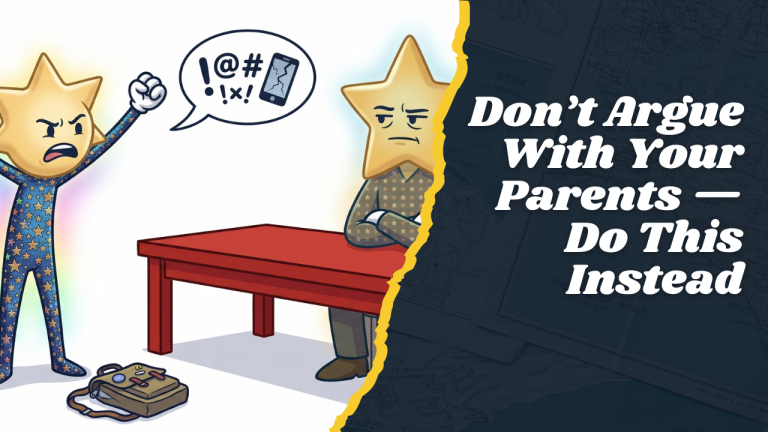 Don’t Argue With Your Parents — Do This Instead